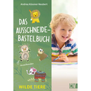 Christophorus Das Ausschneide-Bastelbuch Wilde Tiere, 1 pièce