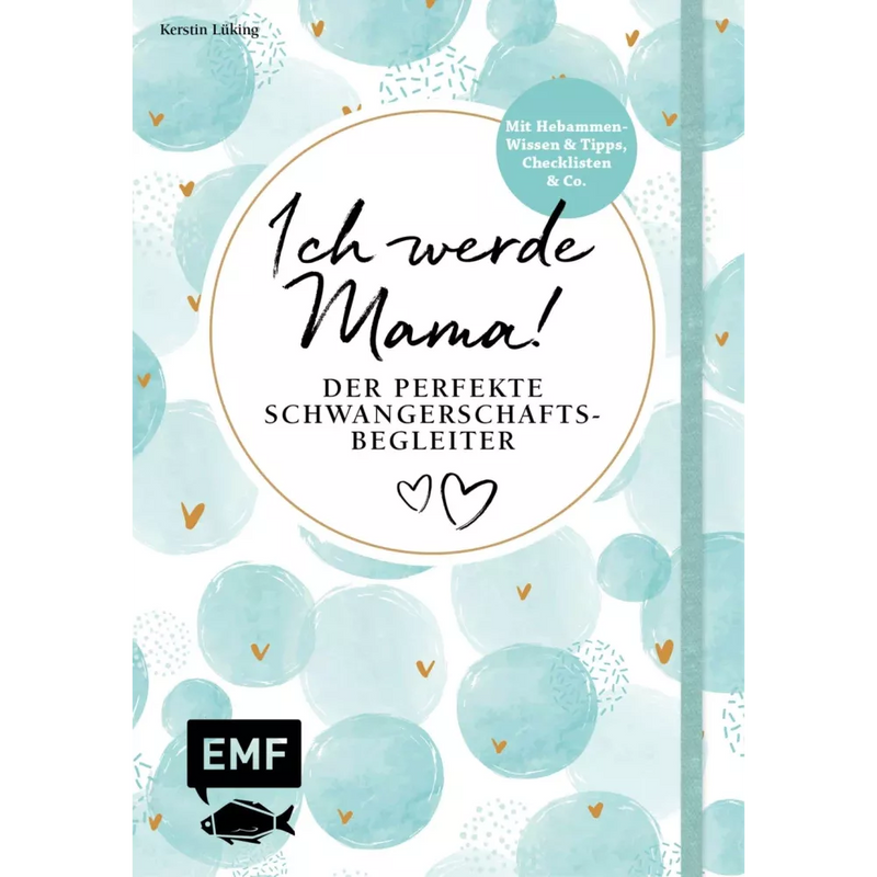 Edition Michael Fischer Ich werde Mama! Der perfekte Schwangerschaftsbegleiter von Kerstin Lüking, 1 Stuk