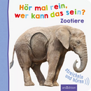 Ars Edition Hör mal rein, wer kann das sein? - Zootiere, 1 Stuk